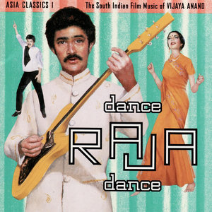 Asia Classics I - Dance Raja Dance