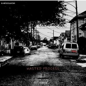 Wasted Process (feat. Donga D, Virusi Mbaya & Komanda Flaco)