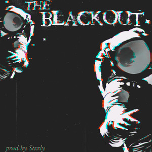 THE BLACKOUT (Explicit)