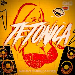 Tetónica (feat. Daddy Monkey) [Explicit]