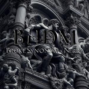 BHDM (feat. nerra music) (Explicit)