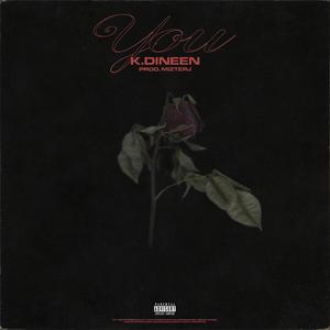 You (feat. K. Dineen) [Explicit]