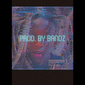 Prod. By Bandz (Explicit)