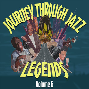 Journey Through Jazz: Legends, Vol. 6