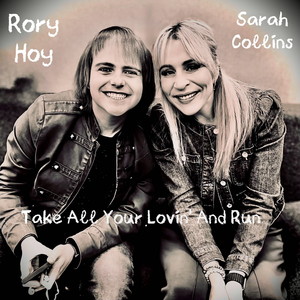 Take All Your Lovin' and Run (feat. Sarah Collins)