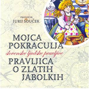 MOJCA POKRACULJA - PRAVLJICA O ZLATIH JABOLKIH