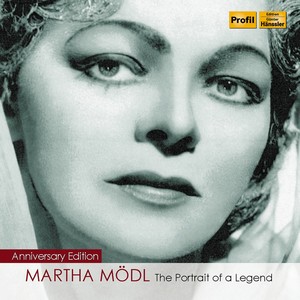 Vocal Recital: Modl, Martha - Wagner, R. / Strauss, R. / Fortner, W. / Tchaikovsky, P.I. / Beethoven, L. Van (The Portrait of A Legend) [1950-1982]