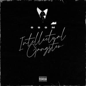 Intellectual Gangster (Explicit)