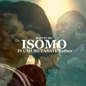 Isomo (feat. Umurutasate Esther)