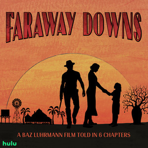 The Way (Faraway Downs Theme) (From "Faraway Downs")