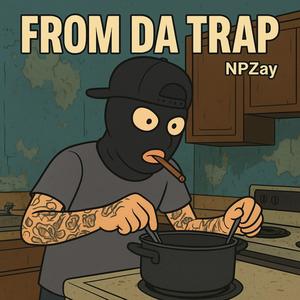 From Da Trap (Explicit)