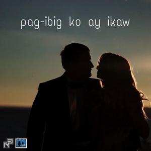 Pag-ibig ko ay Ikaw (feat. Rodante Carlos Boton)