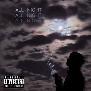 All Night (Explicit)