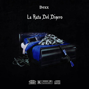 La Ruta Del Dinero (Explicit)