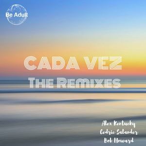 Cada Vez (The Remixes)