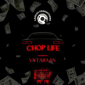 Chop Life (Explicit)