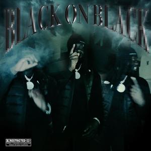 BLACK ON BLACK (Explicit)
