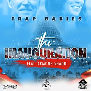 The inauguration (feat. ArmonelShaddi) [Explicit]