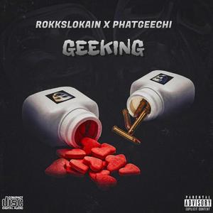 Geeking (Explicit)