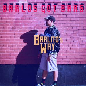 Barlito's Way (Explicit)