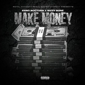Make Money (feat. Bizzy Bone) [Explicit]