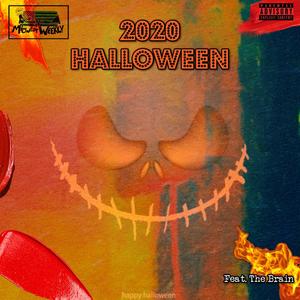 2020 Halloween (feat. The Brain) (Explicit)