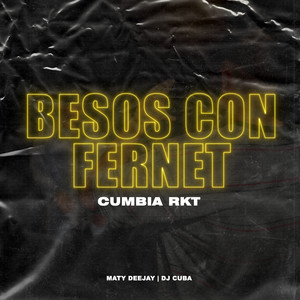 Besos Con Fernet (Cumbia RKT Remix)