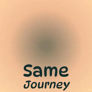 Same Journey