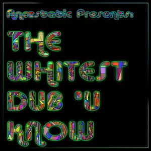 The Whitest Dub 'U Know(feat. James Roy)