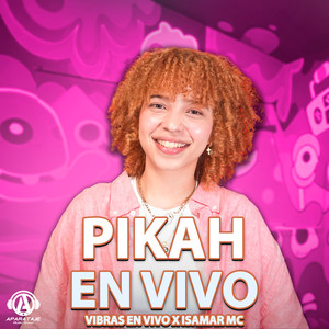 PIKAH (En Vivo)