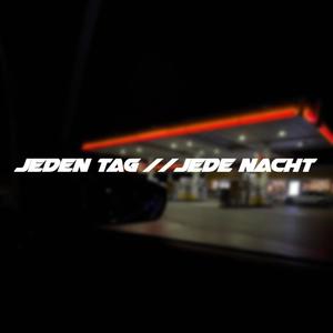 jeden tag // jede nacht (Explicit)