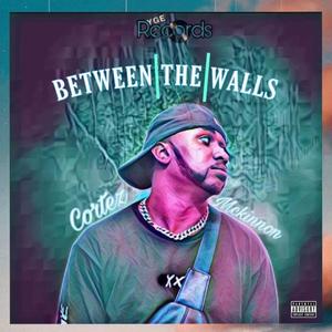 Between the Walls (Explicit)