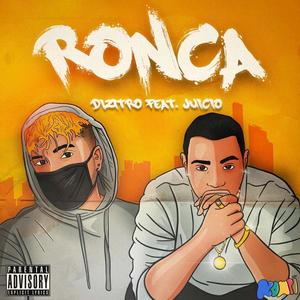 Ronca (feat. Juicio) (Explicit)