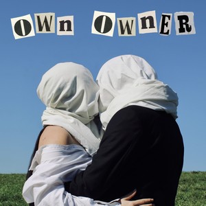 OWN OWNER