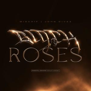 Black Roses (Explicit)