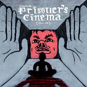 Prisoner's Cinema, Vol. 0