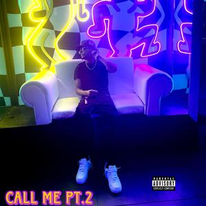 CALL ME 2 (Explicit)