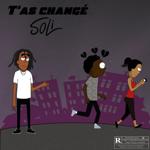 T'as changé (Explicit)