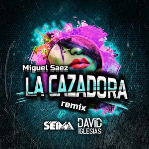 La Cazadora (Seima & David Iglesias Remix)