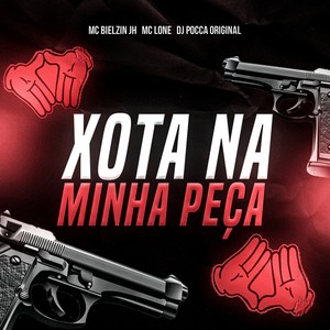 Xota Na Minha Peça (Explicit)