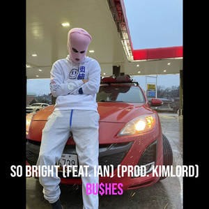 So Bright (Explicit)