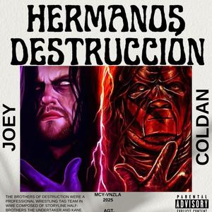 Hermanos Destruccion (feat. Joy D) (Explicit)