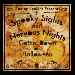 Spooky Sights and Nervous Nights: Gettin' Down On Halloween