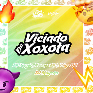 Viciado em Xoxota (Explicit)