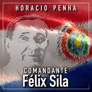 Comandante Félix Sila