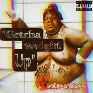 Getcha W8 uP (Explicit)