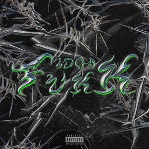 idgaFUkK!!! (feat. Lil Blondie) (Explicit)