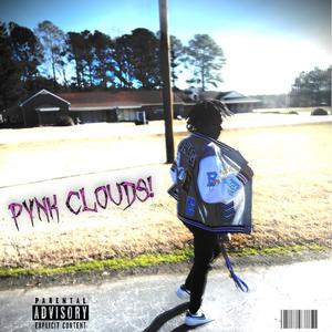 PYNK CLOUDS (Explicit)