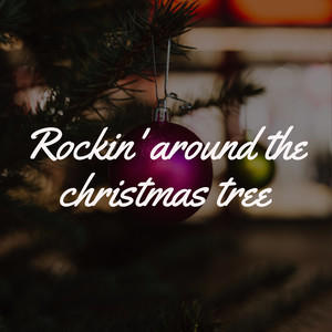 Rockin' Around the Christmas Tree