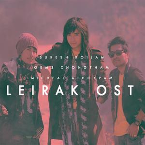 Leirak Ost(feat. Suresh Koijam & Micheal Athokpam) (Explicit)